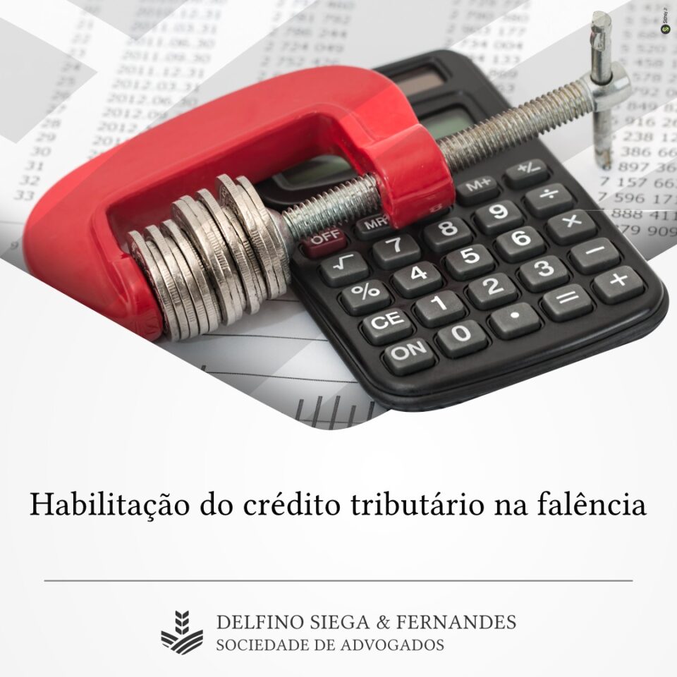 Habilitação do crédito tributário na falência